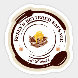 Busey's Buttered Sausage Sticker